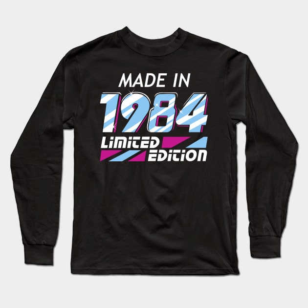 Made in 1984 Limited Edition Long Sleeve T-Shirt by KsuAnn